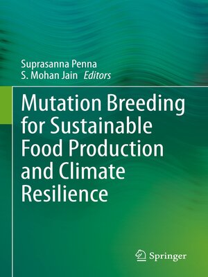 cover image of Mutation Breeding for Sustainable Food Production and Climate Resilience